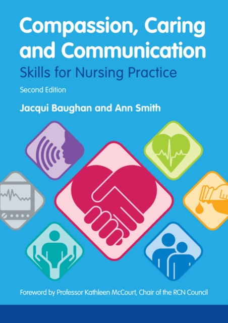 Compassion, Caring and Communication : Skills for Nursing Practice, EPUB eBook