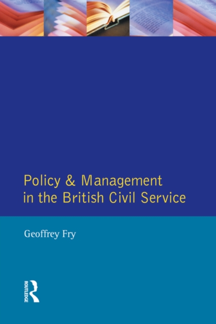 Policy & Management British Civil Servic, EPUB eBook