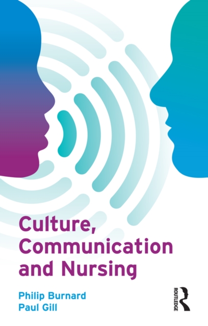 Culture, Communication and Nursing, EPUB eBook