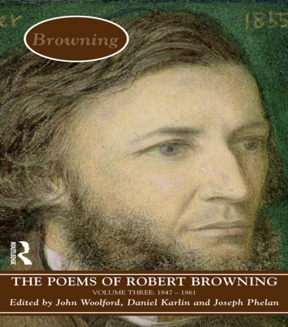 The Poems of Browning: Volume Three : 1846 - 1861, PDF eBook