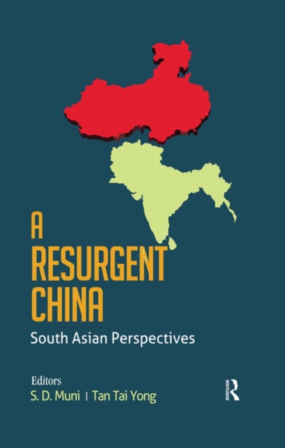 A Resurgent China : South Asian Perspectives, EPUB eBook