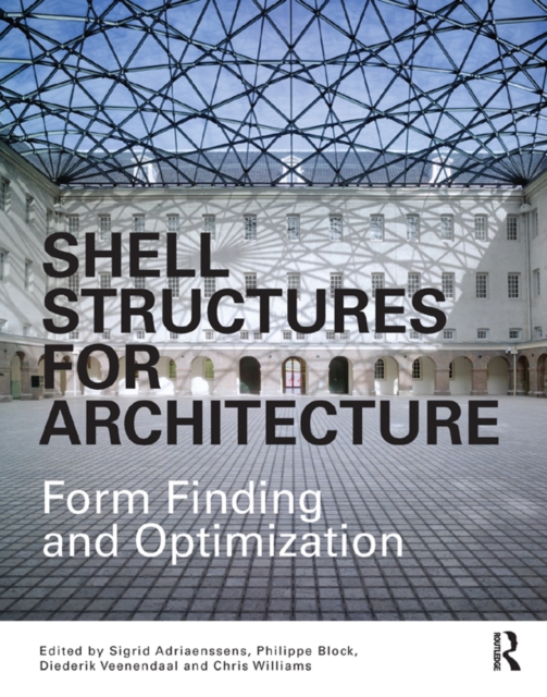 Shell Structures for Architecture : Form Finding and Optimization, PDF eBook