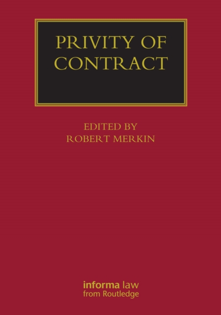 Privity of Contract: The Impact of the Contracts (Right of Third Parties) Act 1999, EPUB eBook