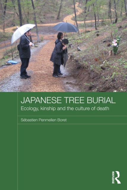 Japanese Tree Burial : Ecology, Kinship and the Culture of Death, EPUB eBook