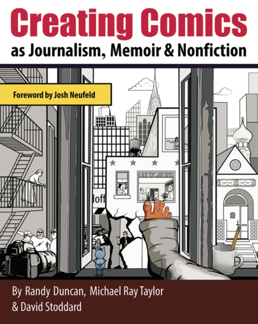 Creating Comics as Journalism, Memoir and Nonfiction, EPUB eBook