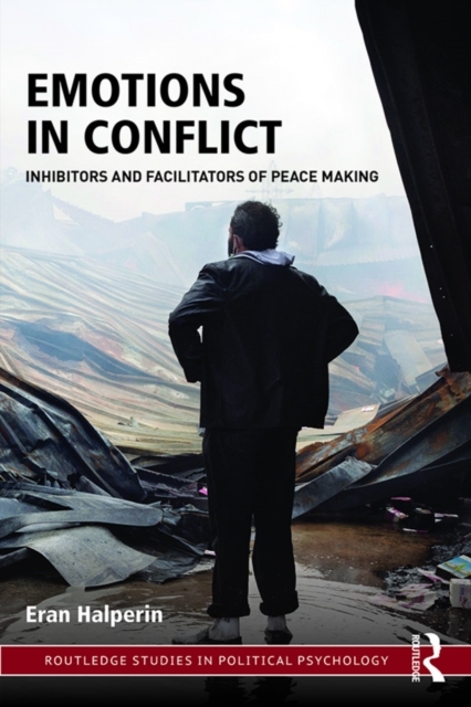 Emotions in Conflict : Inhibitors and Facilitators of Peace Making, PDF eBook