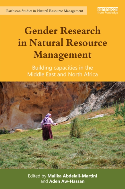 Gender Research in Natural Resource Management : Building Capacities in the Middle East and North Africa, PDF eBook