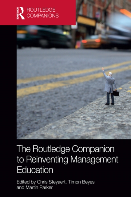 The Routledge Companion to Reinventing Management Education, PDF eBook