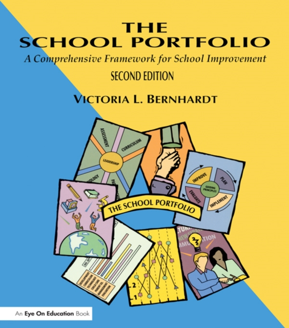 School Portfolio, The : A Comprehensive Framework for School Improvement, EPUB eBook
