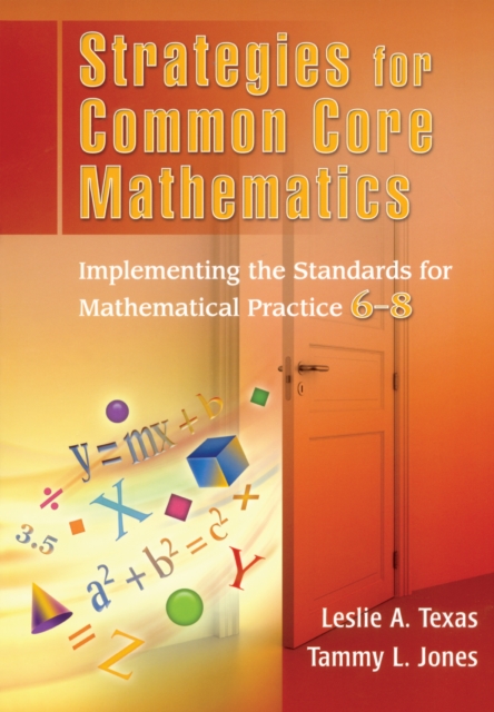 Strategies for Common Core Mathematics : Implementing the Standards for Mathematical Practice, 6-8, PDF eBook