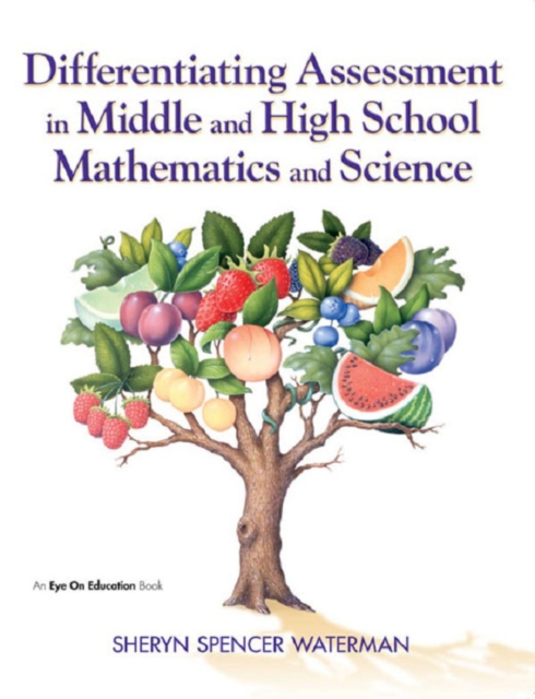 Differentiating Assessment in Middle and High School Mathematics and Science, PDF eBook