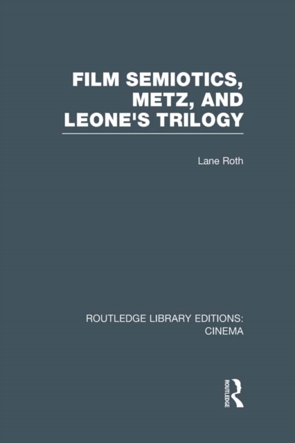 Film Semiotics, Metz, and Leone's Trilogy, EPUB eBook
