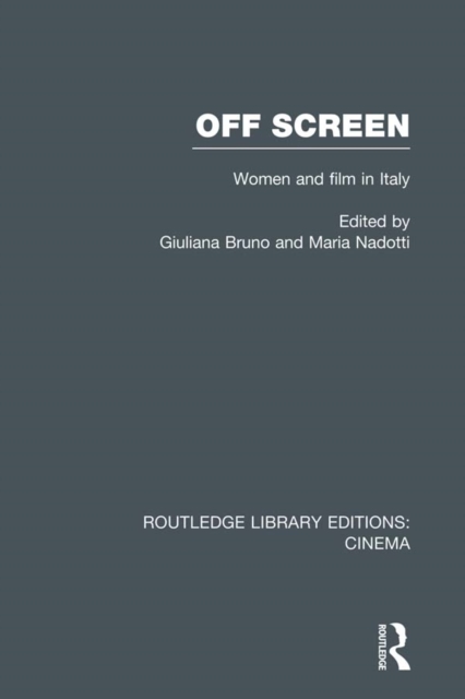 Off Screen : Women and Film in Italy: Seminar on Italian and American directions, EPUB eBook