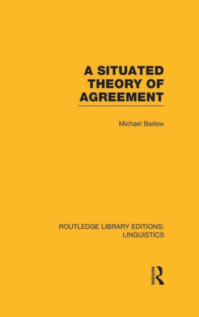 A Situated Theory of Agreement (RLE Linguistics B: Grammar), PDF eBook