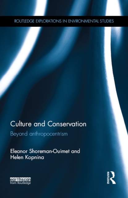 Culture and Conservation : Beyond Anthropocentrism, PDF eBook