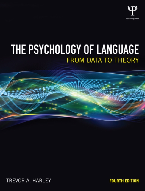 The Psychology of Language : From Data to Theory, EPUB eBook