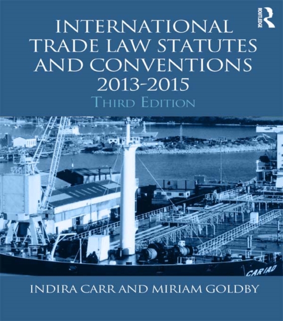 International Trade Law Statutes and Conventions 2013-2015, PDF eBook