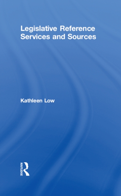 Legislative Reference Services and Sources, EPUB eBook