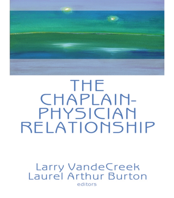 The Chaplain-Physician Relationship, PDF eBook