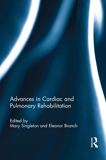 Advances in Cardiac and Pulmonary Rehabilitation, PDF eBook