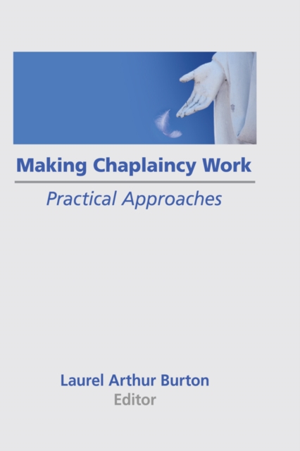 Making Chaplaincy Work : Practical Approaches, EPUB eBook