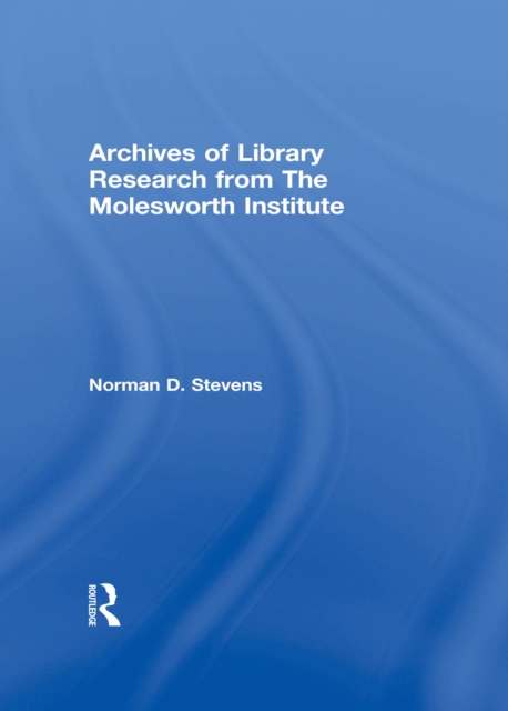 Archives of Library Research From the Molesworth Institute, PDF eBook