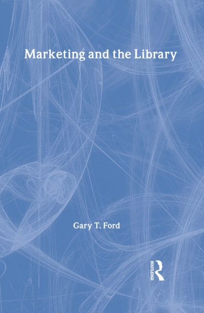 Marketing and the Library, EPUB eBook