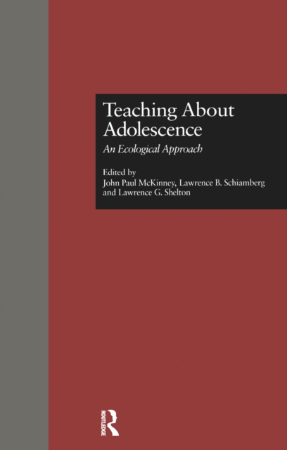 Teaching About Adolescence : An Ecological Approach, PDF eBook