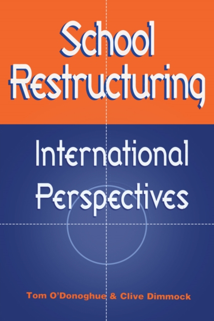 School Restructuring : International Perspectives, PDF eBook