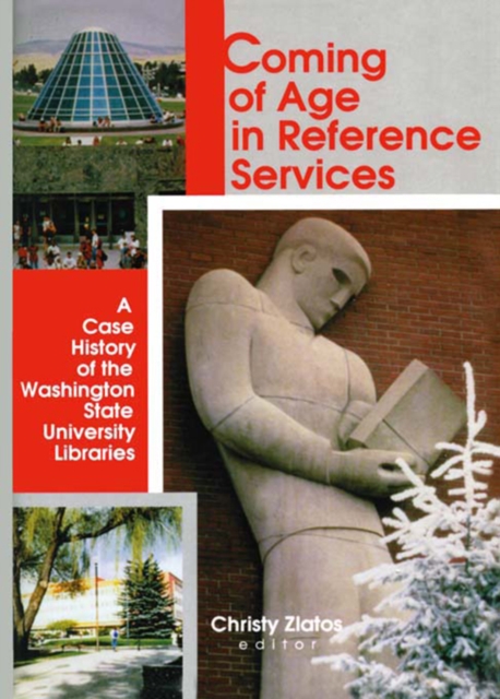 Coming of Age in Reference Services : A Case History of the Washington State University Libraries, PDF eBook