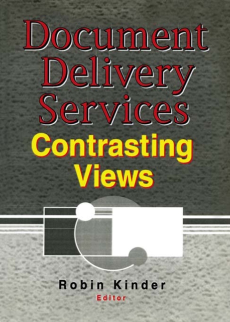 Document Delivery Services : Contrasting Views, PDF eBook
