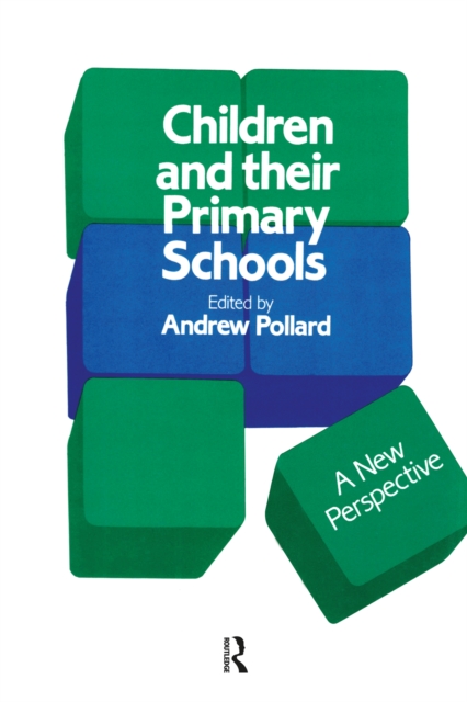 Children And Their Primary Schools : A New Perspective, PDF eBook