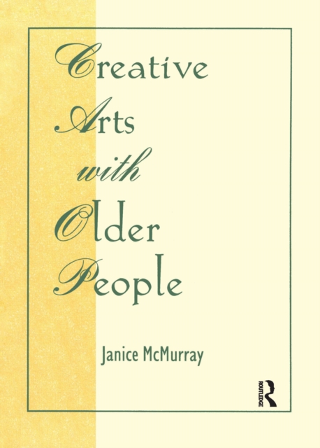 Creative Arts With Older People, EPUB eBook