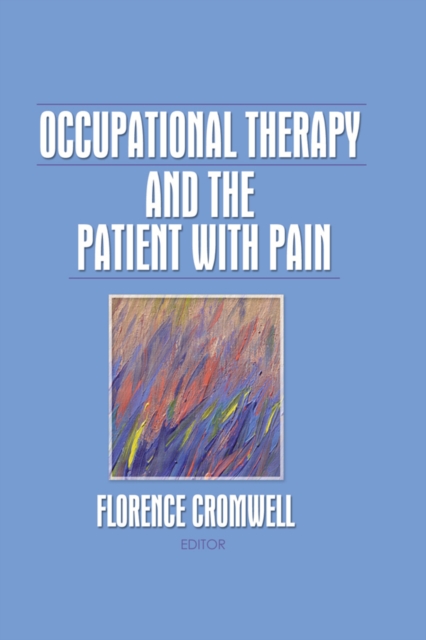 Occupational Therapy and the Patient With Pain, PDF eBook