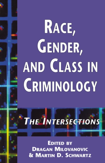 Race, Gender, and Class in Criminology : The Intersections, EPUB eBook