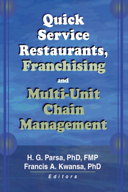 Quick Service Restaurants, Franchising, and Multi-Unit Chain Management, EPUB eBook
