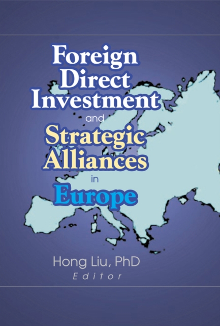 Foreign Direct Investment and Strategic Alliances in Europe, EPUB eBook