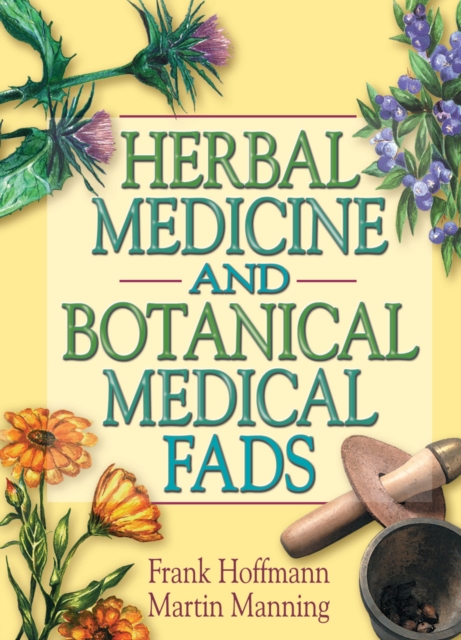 Herbal Medicine and Botanical Medical Fads, EPUB eBook