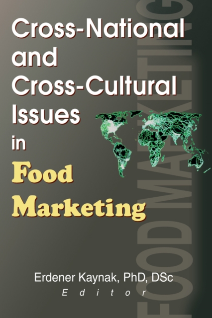 Cross-National and Cross-Cultural Issues in Food Marketing, EPUB eBook