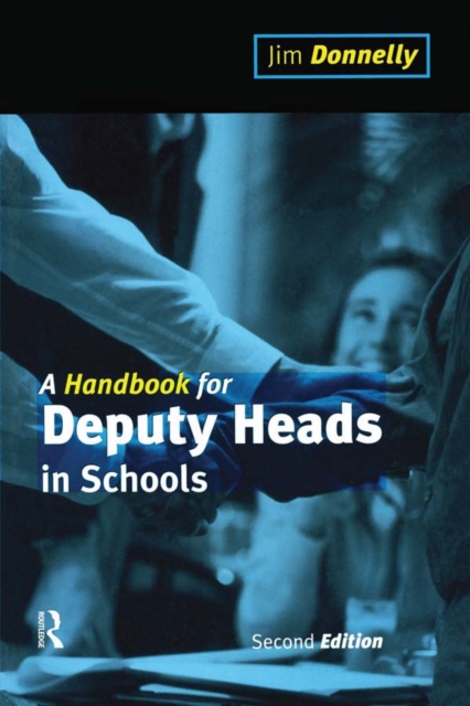 A Handbook for Deputy Heads in Schools, PDF eBook