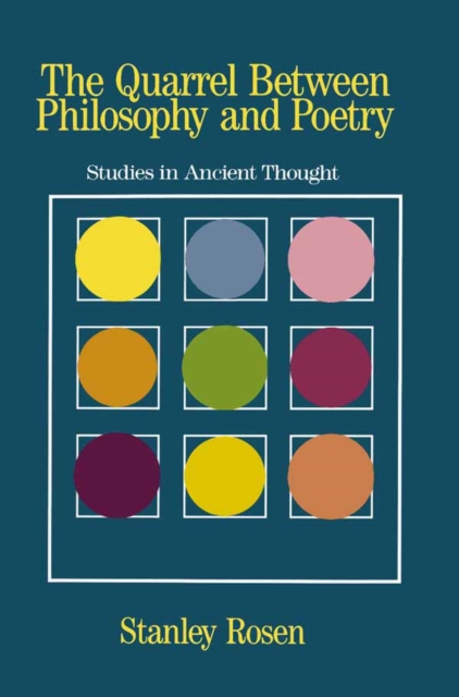 The Quarrel Between Philosophy and Poetry : Studies in Ancient Thought, EPUB eBook