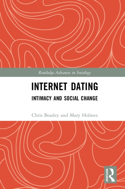 Internet Dating : Intimacy and Social Change, PDF eBook
