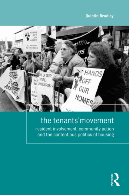 The Tenants' Movement : Resident involvement, community action and the contentious politics of housing, EPUB eBook