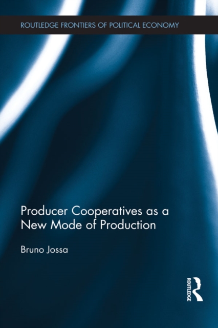 Producer Cooperatives as a New Mode of Production, EPUB eBook