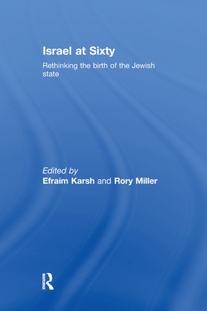 Israel at Sixty : Rethinking the birth of the Jewish state, EPUB eBook