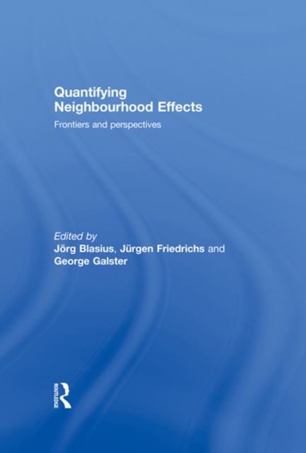 Quantifying Neighbourhood Effects : Frontiers and perspectives, EPUB eBook