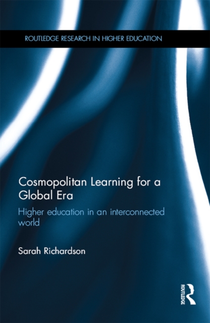 Cosmopolitan Learning for a Global Era : Higher education in an interconnected world, EPUB eBook