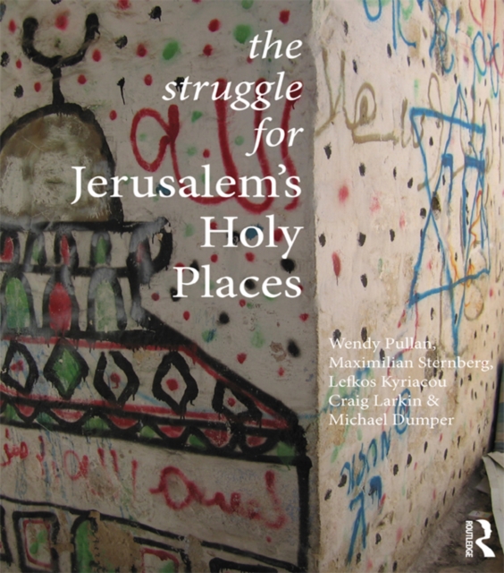 The Struggle for Jerusalem's Holy Places, EPUB eBook