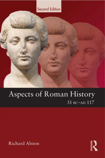 Aspects of Roman History 31 BC-AD 117, PDF eBook