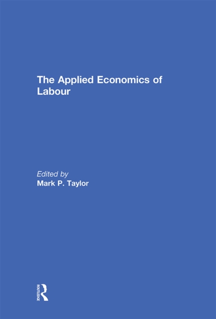 The Applied Economics of Labour, EPUB eBook